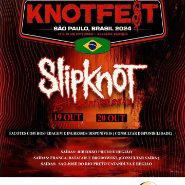 Excursão KNOTFEST Brasil – SP – 2024 – RIBEIRAO PRETO E REGIAO