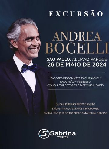 EXCURSÃO Andrea Bocelli – RIBEIRAO PRETO E REGIAO