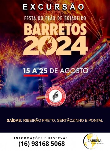 EXCURSÃO BARRETOS 2024- RIBEIRAO PRETO E REGIAO