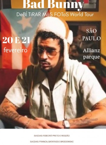 EXCURSÃO BAD BUNNY- RIBEIRÃO PRETO E REGIÃO
