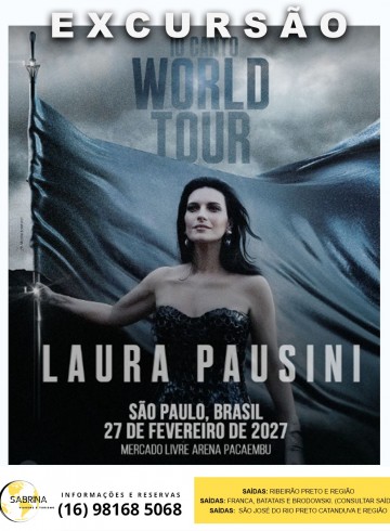 EXCURSÃO Laura Pausini . RIBEIRÃO PRETO E REGIÃO